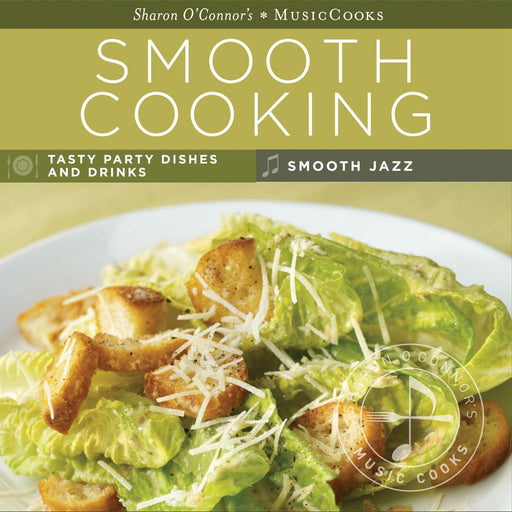 Smooth Cooking - Dinner Recipes and Smooth Jazz