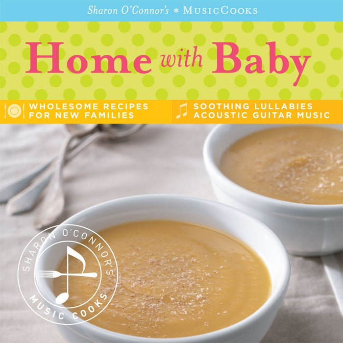 Home with Baby - Recipes for New Families, Soothing Lullaby Music