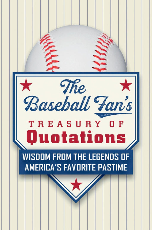 The Baseball Fans Treasury of Quotations
