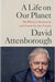 A Life on Our Planet by David Attenborough