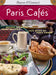 Paris Cafes - Recipes from Paris Cafes and Music by Paris Combo
