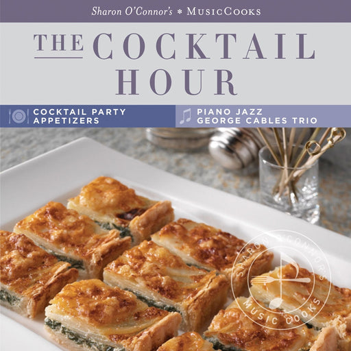 The Cocktail Hour - Appetizer Recipes, Classic Piano Jazz Music, and Cocktails