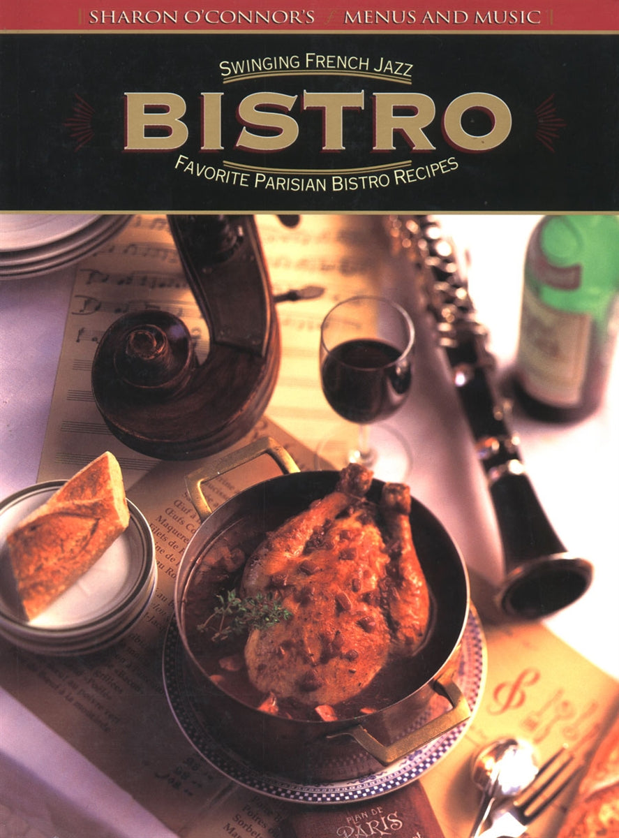 Bistro- Recipes from Paris with French Jazz — Menus and Music