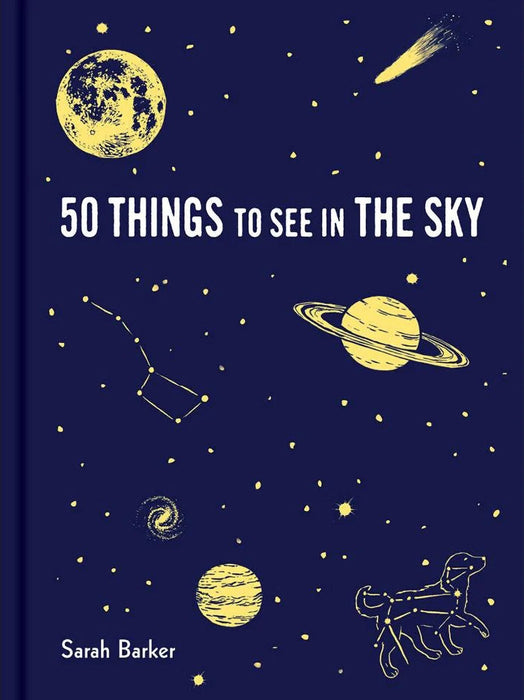 50 Things to See in the Sky hardcover book