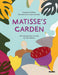 Matisse's Garden by Samantha Friedman